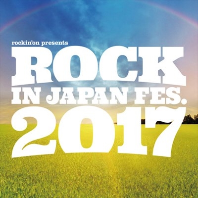 「ROCK IN JAPAN FESTIVAL 2017」出演決定!!